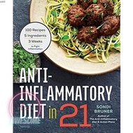 Anti-Inflammatory Diet in 21: 100 Recipes, 5 Ingredients, and 3 Weeks to Fight Inflammation | COOKBO