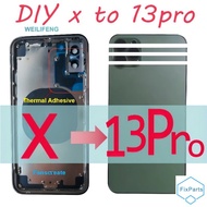 DIY Back Cover Housing for X to 13 Pro, X like 13 Pro, Xs to 13 Pro, XS Like 13 Pro, XS Max to 13 Pr