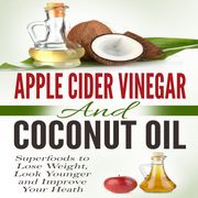 Apple Cider Vinegar and Coconut Oil Amanda Hopkins