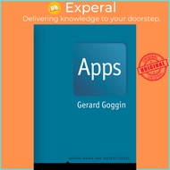 Apps - From Mobile Phones to Digital Lives by Gerard Goggin (US edition, paperback)