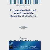 Extreme Man-Made and Natural Hazards in Dynamics of Structures