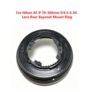 AF-P 70-300 4.5-6.3G Lens Rear Bayonet Mount Ring For Nikon AF-P 70-300mm f/4.5-6.3G ED DX Part