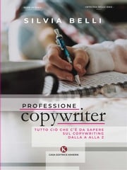 Professione copywriter Silvia Belli