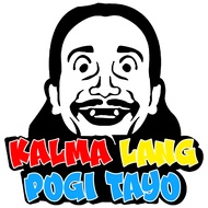kalma Lang Pogi Tayo 3.5 Inches - Waterproof Sticker