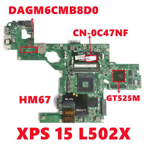 CN-0C47NF 0C47NF C47NF Mainboard For dell XPS 15 L502X Laptop Motherboard DAGM6CMB8D0 With N12P-GE-A