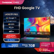 CHANGHONG CHIQ GOOGLE LED TV 43 INCH SMART TV DIGITAL HDR10+DBX Dolby Audio VIDIO Netflix L43G7P Pro
