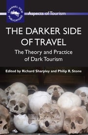 The Darker Side of Travel Prof. Richard Sharpley