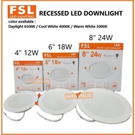 (ORIGINAL) FSL 4" 12W/6" 18W/8" 24W LED DOWNLIGHT (ROUND RECESSED TYPE)