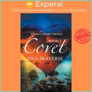 Scarlet Desire : Covet by Tina Traverse (paperback)