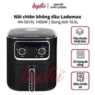 Nồi chiên không dầu dung tích 10.5 Lít, công suất 1400W, lò nướng không dầu cơ Ladomax HA - Hàng chí