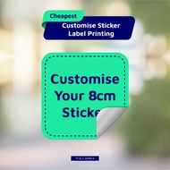 Customise Sticker Label Printing - 8cm