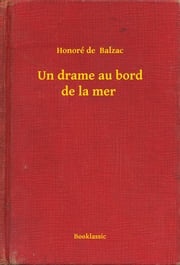 Un drame au bord de la mer Honoré de Balzac