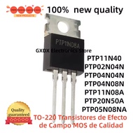 5PCS PTP11N40 PTP02N04N PTP04N04N/04N08N/11N08A/20N50A/05N08NA Quality MOS Field Effect Transistors 