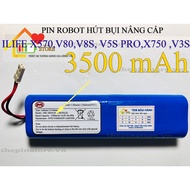 (DUNG LƯỢNG 3500 mAH) PIN ROBOT HÚT BỤI ILIFE X570 V80 V8S V5S PRO X750 V3S ( BẢO HÀNH 9 THÁNG )