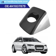For Audi A6 A7 A8 RS6 RS7 A6/S6 A8/S8 Black chrome car exterior front left door handle key hole trim