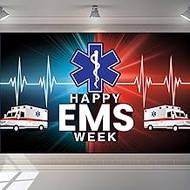 Happy EMS Week Banner – Thank You EMS Decorations | 70.87"L x 45.3"W in Star of Life Decor for Param