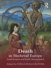 Death in Medieval Europe Joelle Rollo-Koster