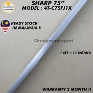 4T-C75FJ1X SHARP 75" LED TV BACKLIGHT(LAMPU TV) SHARP 75 INCH LED TV BACKLIGHT