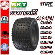 ยางรถเอทีวี (ATV) ยี่ห้อ BKT รุ่น AT-111 ขนาด 18x10-8 20x11-8 20x11-9 19x6-10 20x11-10 22x7-10 22x11