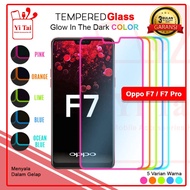 Tempered GLASS GLOW INTHE DARK YI TAI OPPO F7 F7 PRO - BA