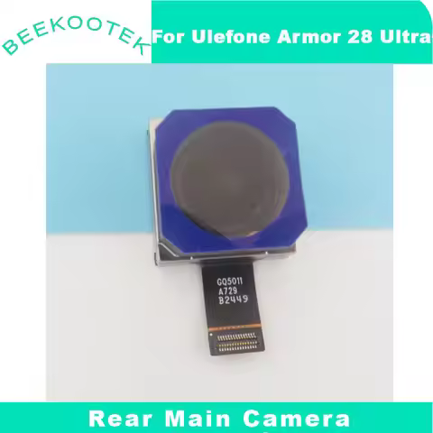 New Original Ulefone Armor 28 Pro Armor 28 Ultra Rear Main Camera Back Camera Module For Ulefone Arm