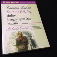 40 HARI KHALWAT - Catatan Harian Seorang Psikolog Sufistik - Sufi