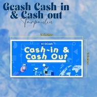 GCASH CASH IN / CASH OUT TARPAULIN