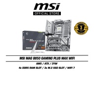 MSI MAG B850 Gaming Plus Max Wifi Motherboard (AM5 | ATX | 3Y)