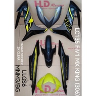 LC135 FI V8 MX KING 306 YAMAHA BOSY COVER SET WITH SIAP STICKER TANAM 2K CLEAR HLD BRAND - 🔥NEW ARRI