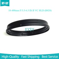 Brand New  18-400 mm (B028) UV Filter Ring Barrel for Tamron 18-400mm F/3.5-6.3 Di II VC HLD Replace