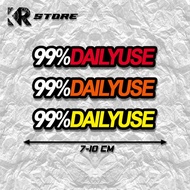 Sticker 99% DAILYUSE | sticker vinyl racing motor mobil KR STORE