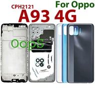 Back Housing Middle frame For OPPO A93 4G CPH2121 Battery Back Cover Housing+ LCD Front Frame + Came
