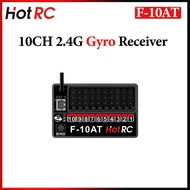 HotRC 10CH 2.4GHz F-10AT Gyro Receiver PWM Voltage Return DC4V-9V For RC Car Ship Plane Tank