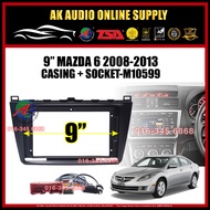 Mazda 6 2008 - 2013 Android Player 9" inch Casing + Socket - M10599+A12861