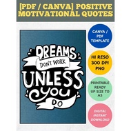 [ PDF / CANVA / PRINTABLE ] Motivational Quote Dreams Dont Work Unless You Do Time 01:007