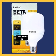 Pioline Beta 15W 15 Watt led t bulb Capsule bulb 15 W 15Watt