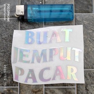 Stiker Motor Mobil Laptop Buat Jemput Pacar Hologram Kata Humor Lucu