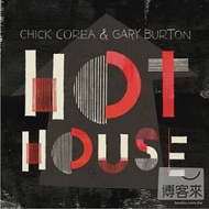 Chick Corea &amp; Gary Burton / Hot House