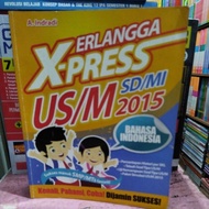 ERLANGGA EXPRESS US/SD/MI 2015 INDONESIAN LANGUAGE