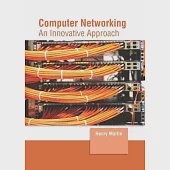 Computer Networking: An Innovative Approach