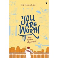 You Are Worth It : Always Have Been, Always Will Be