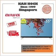 AIWA 55in / 55inch LED UHD Frameless Smart TV Built-in Soundbar (AW-LED55X8FL) * FREE MOUNTING