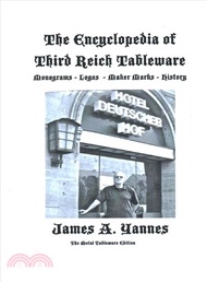 The Encyclopedia of Third Reich Tableware