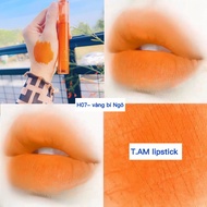 [ Cam Vàng - H07 ] Son kem lì không chì T.A.M velvet tint siêu mềm( tặng dưỡng môi khi mua 3 son )