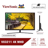 ViewSonic Monitor VX3211 4K MHD/31.5"/VA/60Hz/2:3ms(จอคอมดูหนัง 4k,จอใช้งานทั่วไป,จอสำนักงาน)