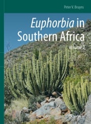 Euphorbia in Southern Africa Peter V. Bruyns