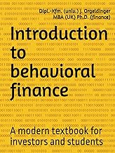 Introduction to behavioral finance: A modern textbook for investors and students