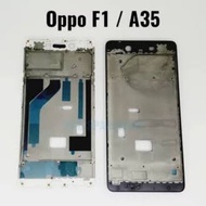 Oppo f1f frame or bone a35/