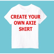 Create Your Own Axie Infinity Shirt / Axie Infinity T-shirt unisex Graphic Tees for Kids and Adult