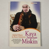 Kaya Sebelum Miskin oleh Akhil Hayy